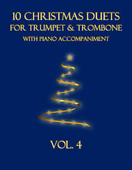 10 Christmas Duets for Trumpet and Trombone with Piano Accompaniment
  (Vol. 4) P.O.D. cover Thumbnail